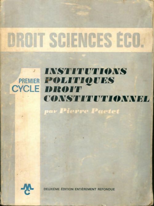 Institutions politiques / Droit constitutionnel - Pierre Pactet - Livre