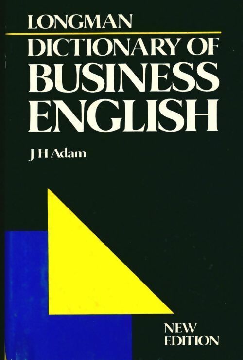 Longman dictionary of business english - Collectif - Livre