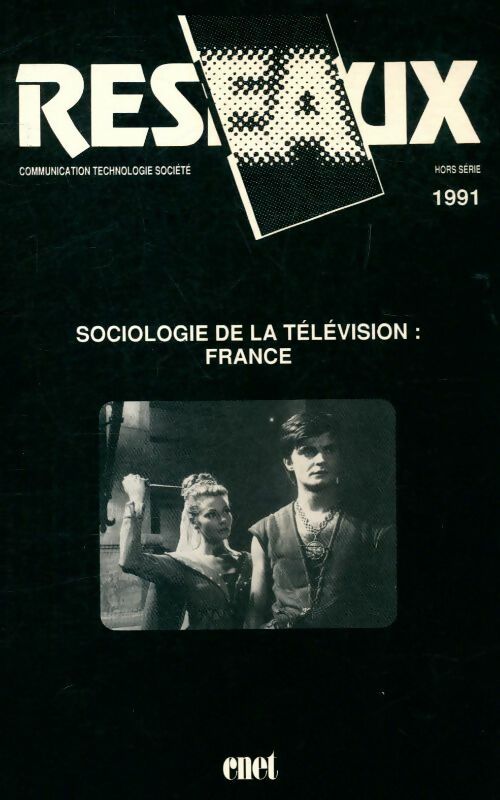 Réseaux Hors-série : Sociologie de la télévision : France - Collectif - Livre