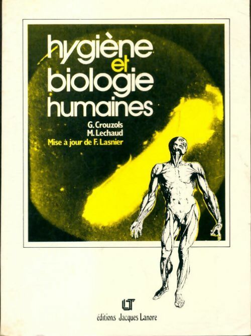 Hygiène et biologie humaines - Françoise Lasnier - Livre