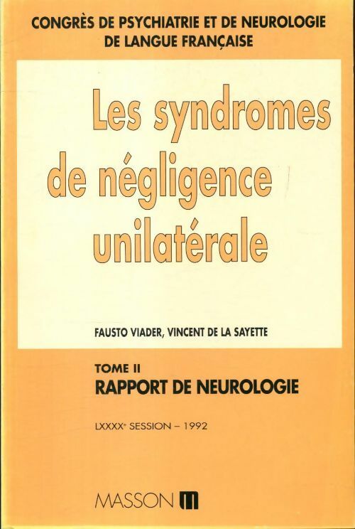 Les syndromes de négligence unilatérale Tome II - Collectif - Livre