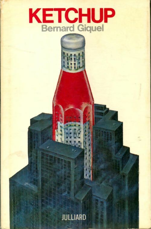 Ketchup - Bernard Giquel - Livre