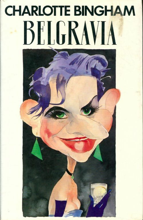 Belgravia - Charlotte Bingham - Livre