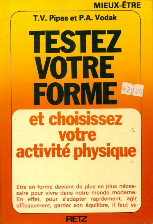 Testez votre forme et choisissez votre activité physique - T V Pipes - Livre