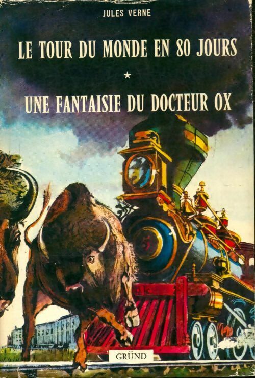 Le tour du monde en 80 jours / Une fantaisie du docteur Ox - Jules Verne - Livre