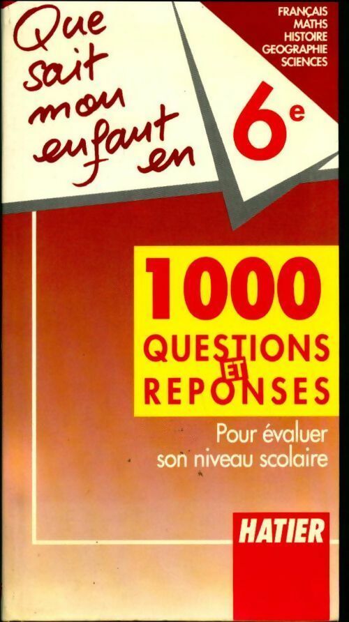 Que sait mon enfant en 6e - Collectif - Livre