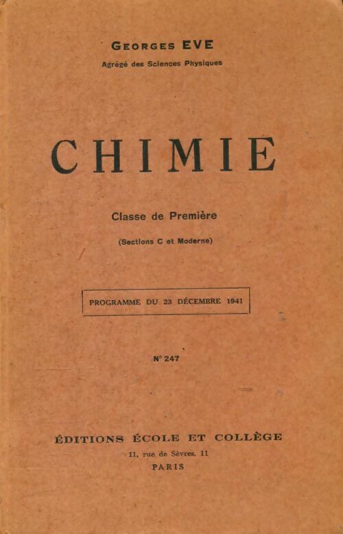 Chimie 1ère C et moderne - Georges Eve - Livre