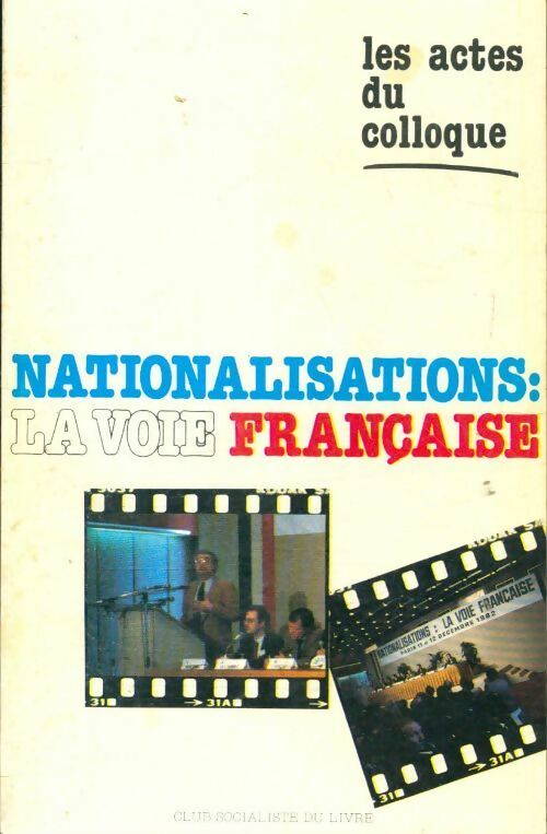 Nationalisations, la voie française - Collectif - Livre