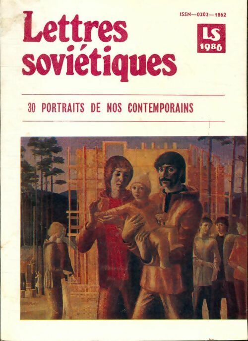 Lettres soviétiques n°326 : 30 portraits de nos contemporains - Collectif - Livre
