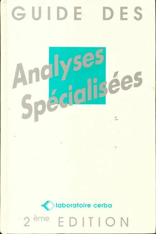 Guide des analyses spécialisées - Collectif - Livre
