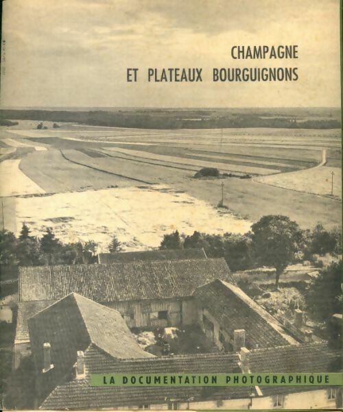 Champagne et plateaux bourguignons - Collectif - Livre