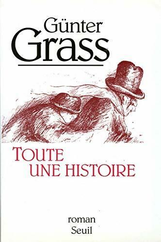 Toute une histoire - Günter Grass - Livre