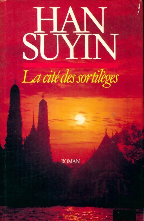 La cité des sortilèges - Han Suyin - Livre