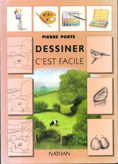 Dessiner c'est facile - Pierre Porte - Livre