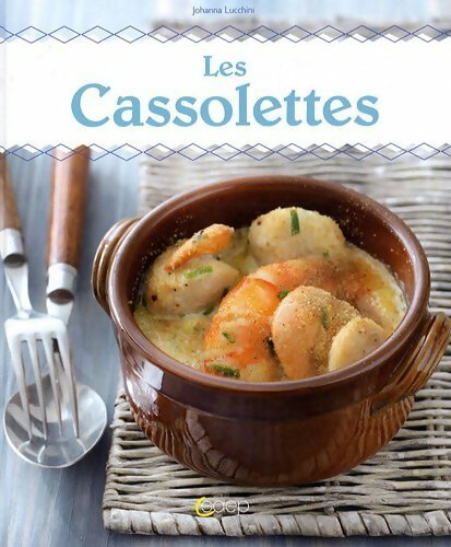 Les cassolettes - Johanna Lucchini - Livre