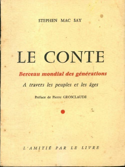 Le conte berceau mondial des générations - Stephen Mac Say - Livre