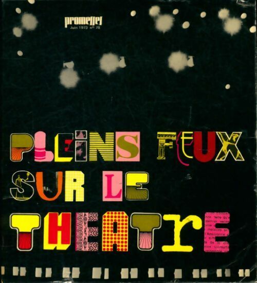 Promesses n°78 : Pleins feux sur le théâtre - Collectif - Livre