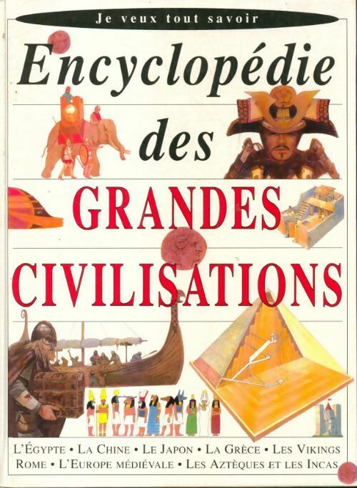 Encyclopédie des grandes civilisations - Collectif - Livre