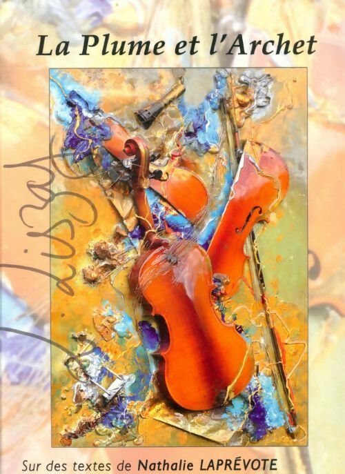 La plume et l'arche - Nathalie Laprévote, Laurence Liszaj - Livre