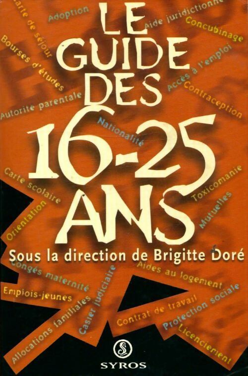Le guide des 16-25 ans - Brigitte Doré - Livre