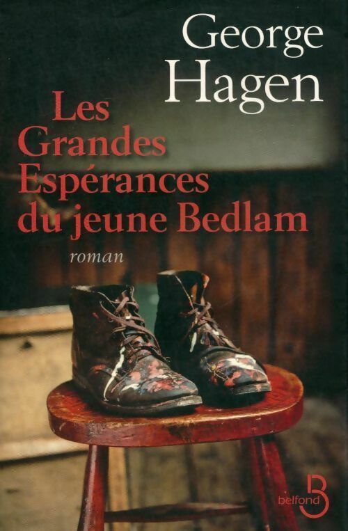 Les grandes espérances du jeune Bedlam - George Hagen - Livre