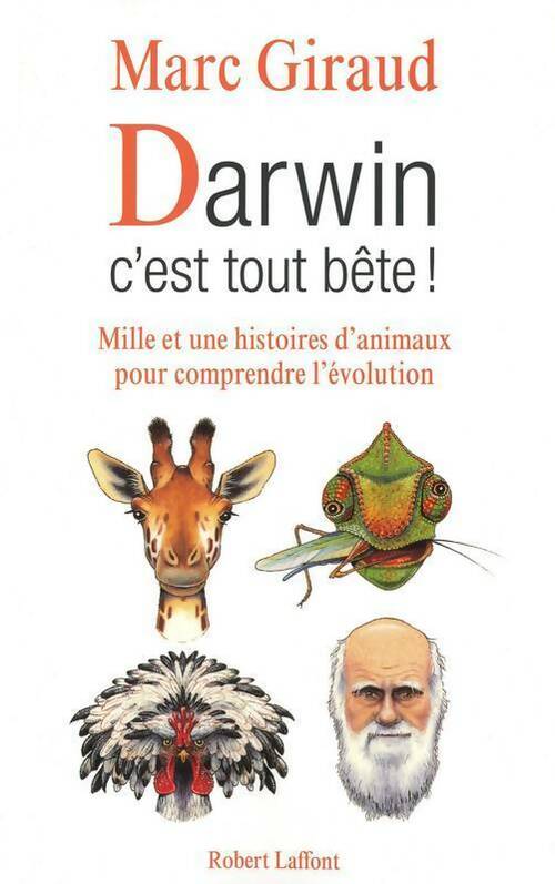 Darwin, c'est tout bête ! - Marc Giraud - Livre