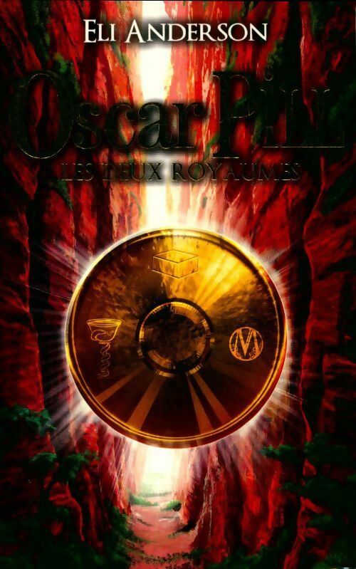 Oscar Pill Tome II : Les deux royaumes - Eli Anderson - Livre