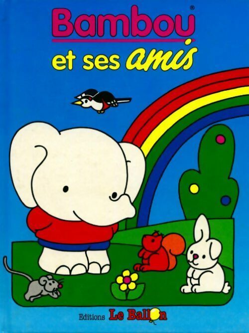 Bambou et ses amis - Collectif - Livre