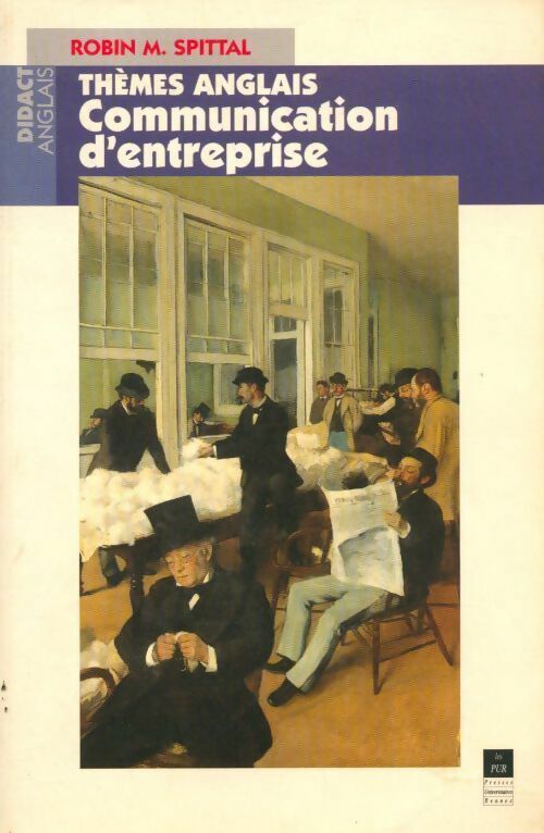 Thèmes anglais communication d'entreprise - Robin M. Spittal - Livre