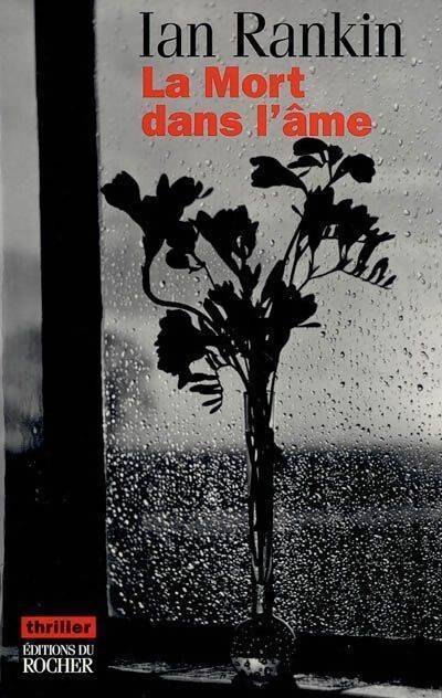 La mort dans l'âme - Ian Rankin - Livre
