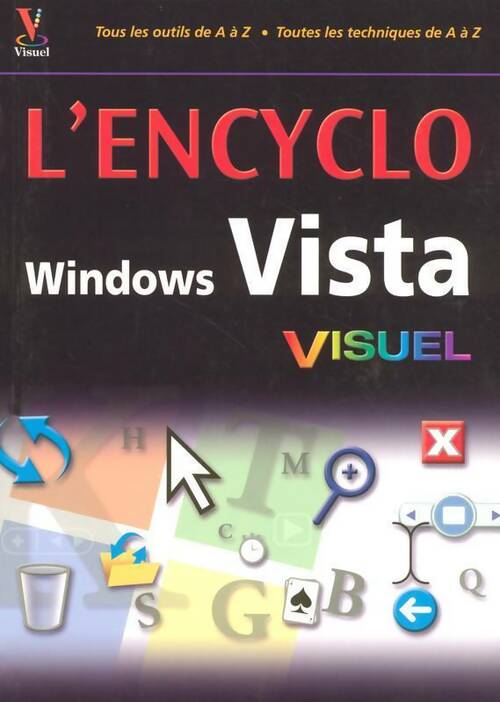 L'Encyclo Windows Vista visuel - Kate J. Chase - Livre