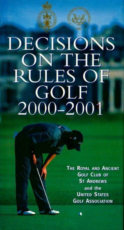 Decisions on the rules of golf 2000-2001 - Collectif - Livre