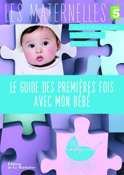 Le guide des premières fois avec mon bébé - Collectif - Livre