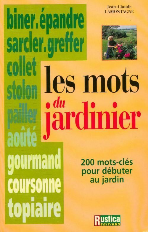 Les mots du jardinier - Jean-Claude Lamontagne - Livre
