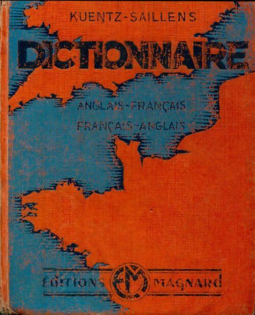Dictionnaire anglais français et français anglais - E. Kuentz, E. Saillens - Livre