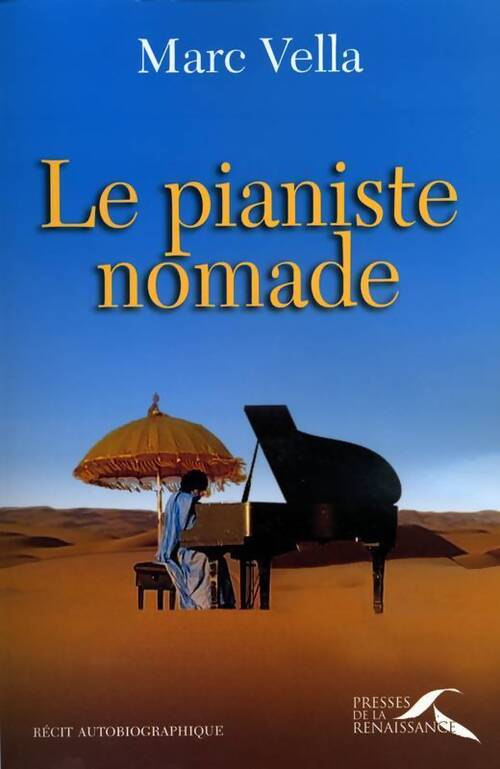 Le pianiste nomade - Marc Vella - Livre
