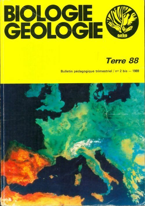 Terre 88 n°2 bis : Biologie, géologie - Collectif - Livre