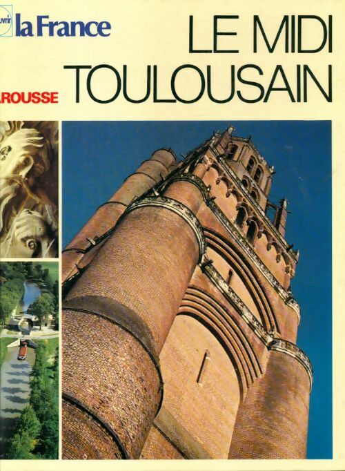 Le Midi Toulousain - Collectif - Livre