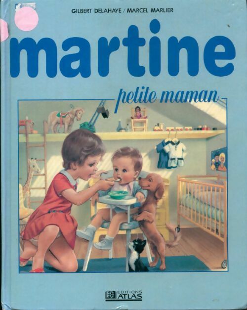 Martine petite maman - Gilbert Delahaye - Livre