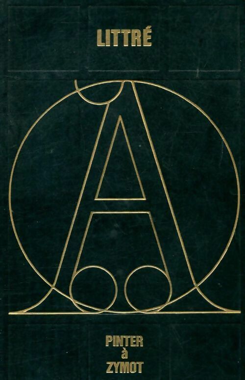 Dictionnaire de la langue française Tome III : De pinter à zymot - Emile Littré - Livre