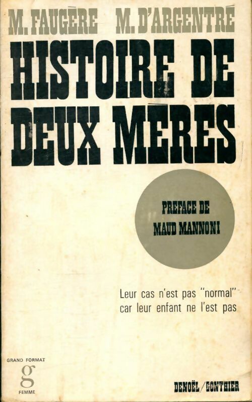 Histoire des deux mères - Marcelle Faugère - Livre