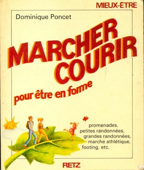 Marcher courir pour être en forme - Dominique Poncet - Livre
