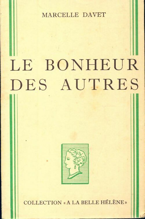 Le bonheur des autres - Marcelle Davet - Livre