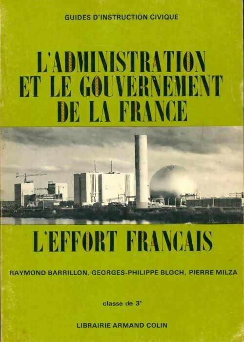 L'administration et le gouvernement de la France 3e - Collectif - Livre