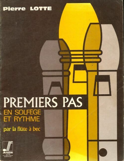 Premiers pas en solfège et rythme par la flûte à bec - Pierre Lotte - Livre