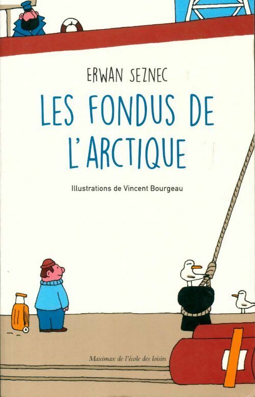 Les fondus de l'Arctique - Erwan Seznec - Livre