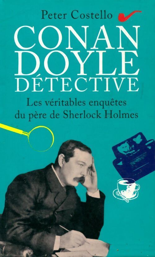 Conan Doyle détective - Peter Costello - Livre