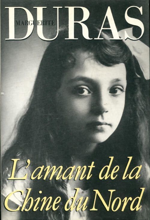 L'amant de la Chine du Nord - Marguerite Duras - Livre
