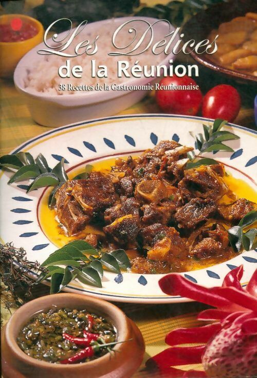 Les délices de la Rèunion - Collectif - Livre