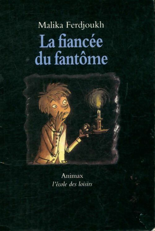 La fiancée du fantôme - Malika Ferdjoukh - Livre